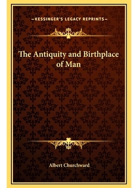 预订 The Antiquity and Birthplace of Man: 9781169245778