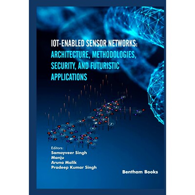 预订 IoT-enabled Sensor Networks: Architecture, Methodologies, Security, and Futuristic Applications Volume 6物联网传感