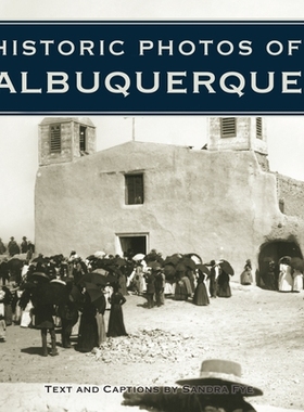 预订 Historic Photos of Albuquerque: 9781683369639