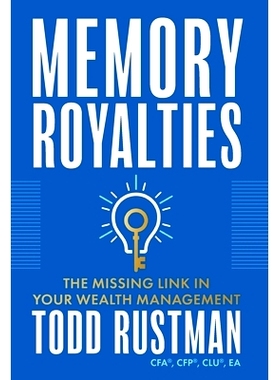 预订 Memory Royalties: The Missing Link in Your Wealth Management: 9781544536859