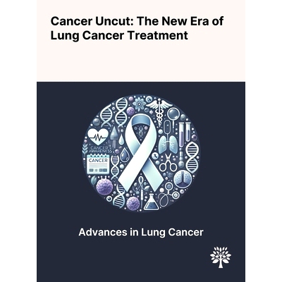 预订 Cancer Uncut: The New Era of Lung Cancer Treatment
