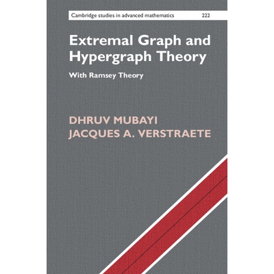 预订 Extremal Graph and Hypergraph Theory With Ramsey Theory 极值图论与超图理论：拉姆齐理论 9781009585842