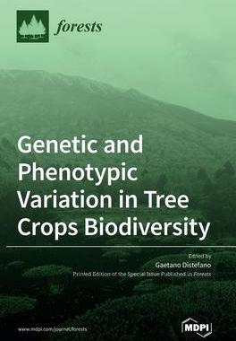 [预订]Genetic and Phenotypic Variation in Tree Crops Biodiversity 9783036506388