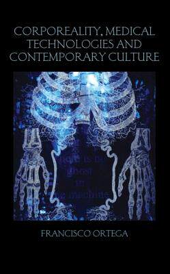 预订 Corporeality, Medical Technologies and Contemporary Culture