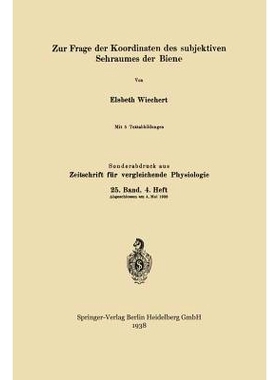 预订 Zur Frage der Koordinaten des subjektiven Sehraumes der Biene: 9783662312865