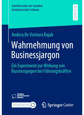 预订 Wahrnehmung Von Businessjargon: Ein Experiment Zur Wirkung Von Businessjargon Bei Führungskräften: 9783658424343