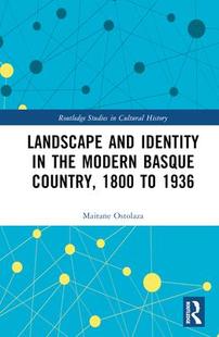 1800 and Identity 9781032362175 Modern the Country Basque 预订 Landscape 1936
