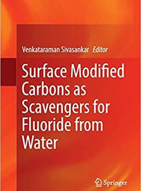【预售】Surface Modified Carbons as Scavenge...