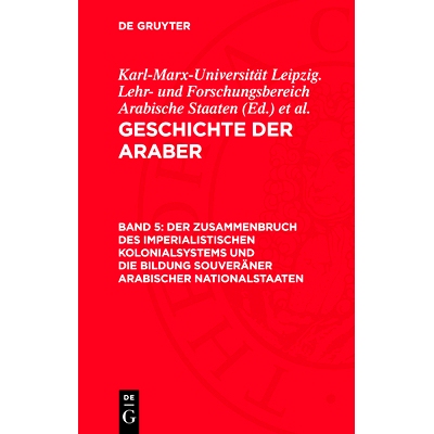预订 Der Zusammenbruch des imperialistischen Kolonialsystems und die Bildung souveräner arabischer Nationalstaaten: 978