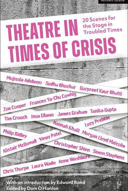 【预订】Theatre in Times of Crisis: 20 Scenes for the Stage in Troubled Times
