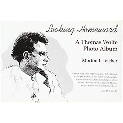 预订 Looking Homeward: A Thomas Wolfe Photo Album Volume 1: 9780826208934