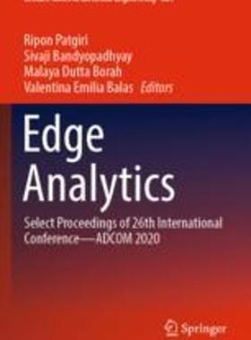 [预订]Edge Analytics: Select Proceedings of 26th International Conference--Adcom 2020 9789811900211