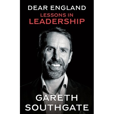 亲爱的英格兰 领导力课程 索斯盖特 Gareth Southgate 前国家足球队主教练 英文原版 Dear England Lessons on Leadership