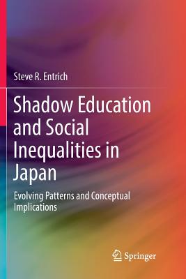 【预订】Shadow Education and Social Inequalities in Japan: Evolving Patterns and Conceptual Implications