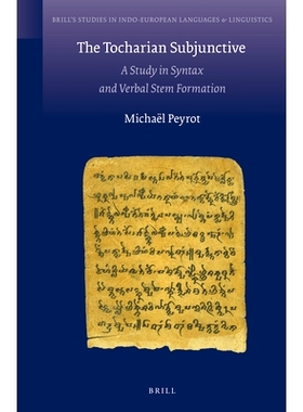 预订 The Tocharian Subjunctive: A Study in Syntax and Verbal Stem Formation 吐火罗语的虚拟语气：语法和口头主干形成的研究