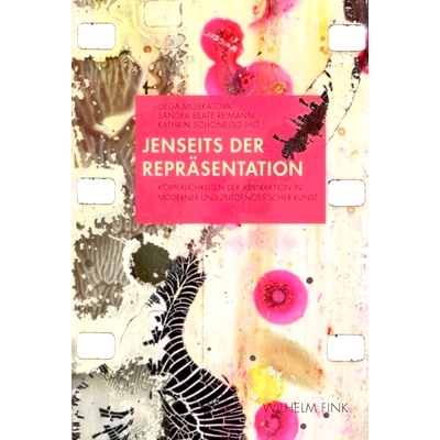 预订 Jenseits der Repräsentation: Körperlichkeiten der Abstraktion in moderner und zeitgenössischer Kunst *表征：