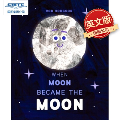 预售 月亮是怎样形成的 儿童天气气象科普绘本 Rob Hodgson 英文原版 When Moon Became the Moon