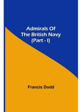 预订 Admirals of the British Navy (Part - I): 9789354599019