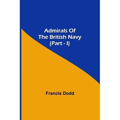 预订 Admirals of the British Navy (Part - I): 9789354599019