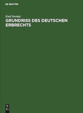 预订 Grundriß des deutschen Erbrechts: 9783111159461