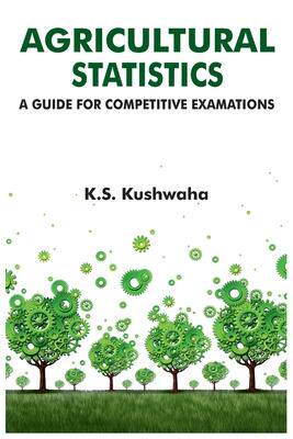 [预订]Agricultural Statistics: A Guide For Competitive Examinations 9789381450314
