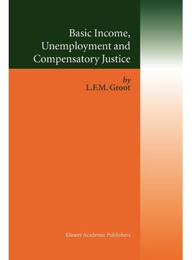 预订 Basic Income, Unemployment and Compensatory Justice: 9781441952516