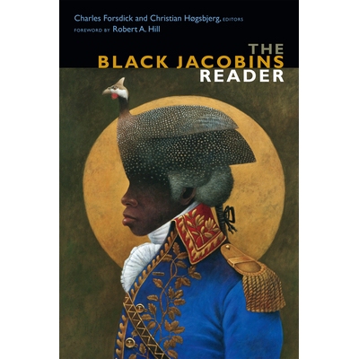 预订 The Black Jacobins Reader 黑色雅各宾派读本 重印版（平装）（丛书）: 9780822362012
