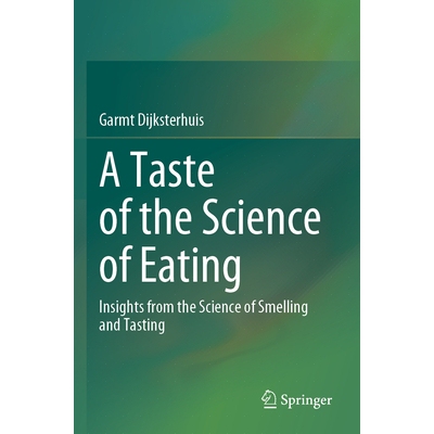 预订 A Taste of the Science of Eating Insights from the Science of Smelling and Tasting 饮食科学浅尝：嗅觉与味觉科学的洞