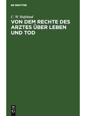 预订 Von dem Rechte des Arztes über Leben und Tod: 9783111282237