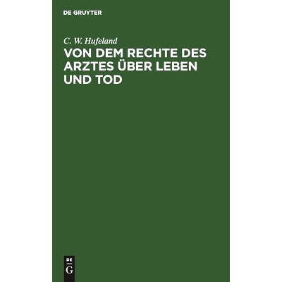 预订 Von dem Rechte des Arztes über Leben und Tod: 9783111282237