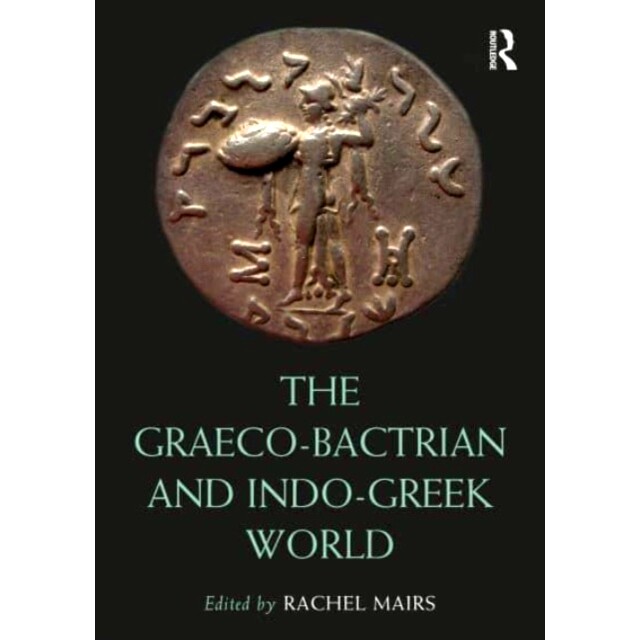 预订 The Graeco-Bactrian and Indo-Greek World 希腊-巴克特里亚与印度-希腊世界: 9780367550271