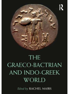 预订 The Graeco-Bactrian and Indo-Greek World 希腊-巴克特里亚与印度-希腊世界: 9780367550271