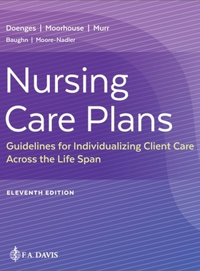 预订 Nursing Care Plans: Guidelines for Individualizing Client Care Across the Life Span, 11th Edition 护理计划：生命周