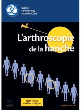 预订 L’arthroscopie de la hanche 髋关节镜检查: 9782294766633