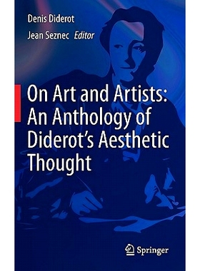 预订 On Art and Artists: An Anthology of Diderot’s Aesthetic Thought 论艺术和艺术家：对狄德罗的美学思想文集: 9789400700