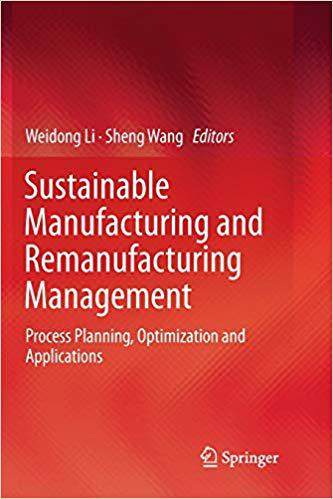 【预售】Sustainable Manufacturing and Remanufacturing Management: Process Planning, Optimization and Applications