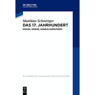 预订 Das 17. Jahrhundert: Krisen, Kriege, Konsolidierungen 17 世纪:危机、战争、整合: 9783110737677
