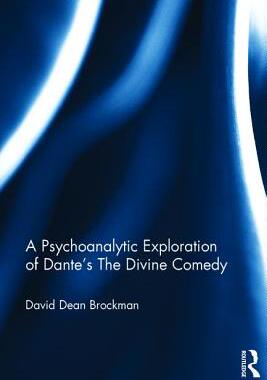 【预订】A Psychoanalytic Exploration of Dante’s the Divine Comedy