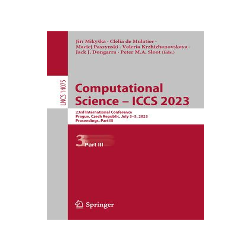 [预订]Computational Science – ICCS 2023 9783031360237