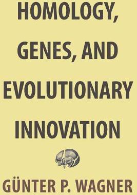 【预订】Homology, Genes, and Evolutionary Innovation