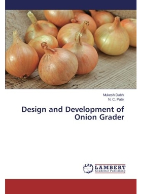 预订 Design and Development of Onion Grader: 9783659507694