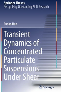 【预订】Transient Dynamics of Concentrated Particulate Suspensions Under Shear