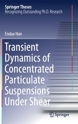 【预订】Transient Dynamics of Concentrated Particulate Suspensions Under Shear