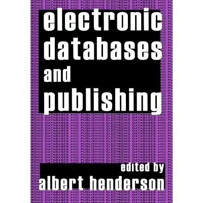 预订 Electronic Databases and Publishing 电子数据库与出版: 9781138522749