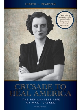 预订 Mary Lasker: The Woman Who Healed America 玛丽·拉斯克: 9798887701561
