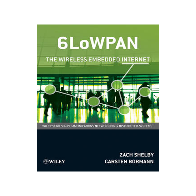 预订 6lowpan - the Wireless Embedded Internet