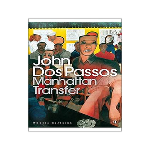 现货 英文原版 曼哈顿中转站 约翰·多斯·帕索斯 企鹅经典 Manhattan Transfer John Dos Passos