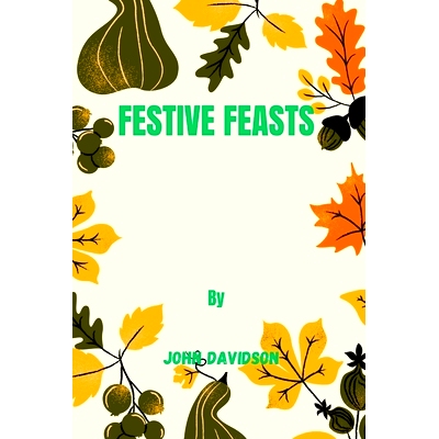 预订 Festive Feasts: 9798872218081