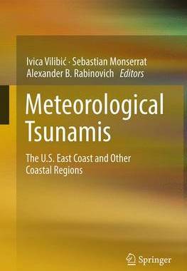 【预订】Meteorological Tsunamis: The U.S. East Coast and Other Coastal Regions