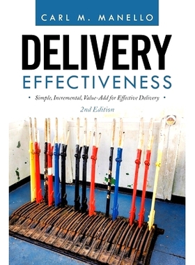 预订 Delivery Effectiveness: Simple, Incremental, Value-Add for Effective Delivery: 9781665704793